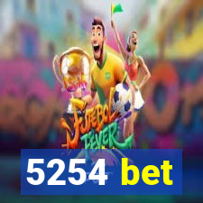 5254 bet